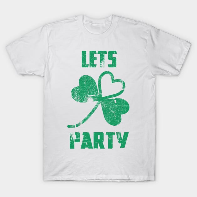Saint Patricks Day Let's Party Clover T-Shirt by Welsh Jay